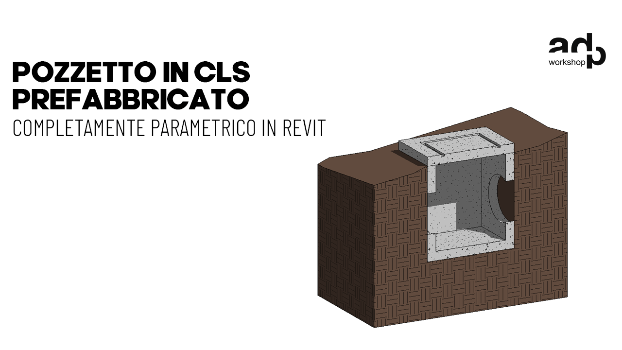 Creare un Pozzetto Parametrico Intelligente